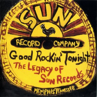 Good Rockin' Tonight, The Legacy Of Sun Records